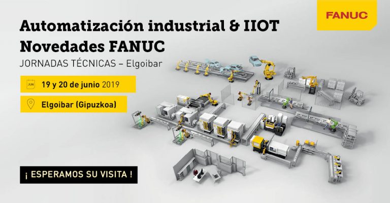 Automatización Industrial & IIoT en las Jornadas Técnicas de FANUC Elgoibar