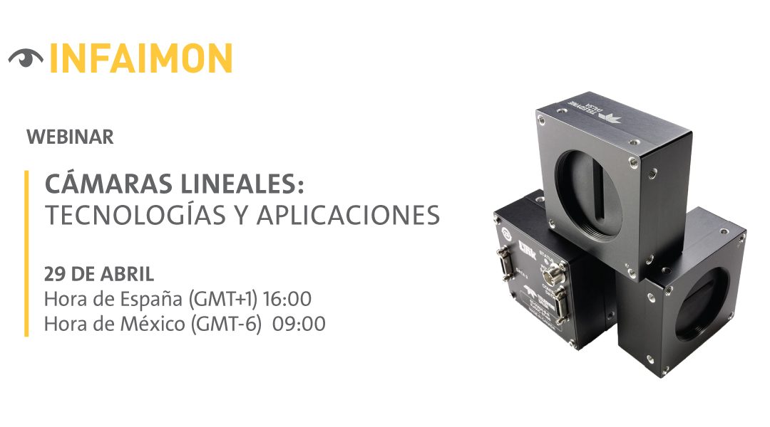 Nuevo webinar INFAIMON. Cámaras lineales: tecnologías y aplicaciones