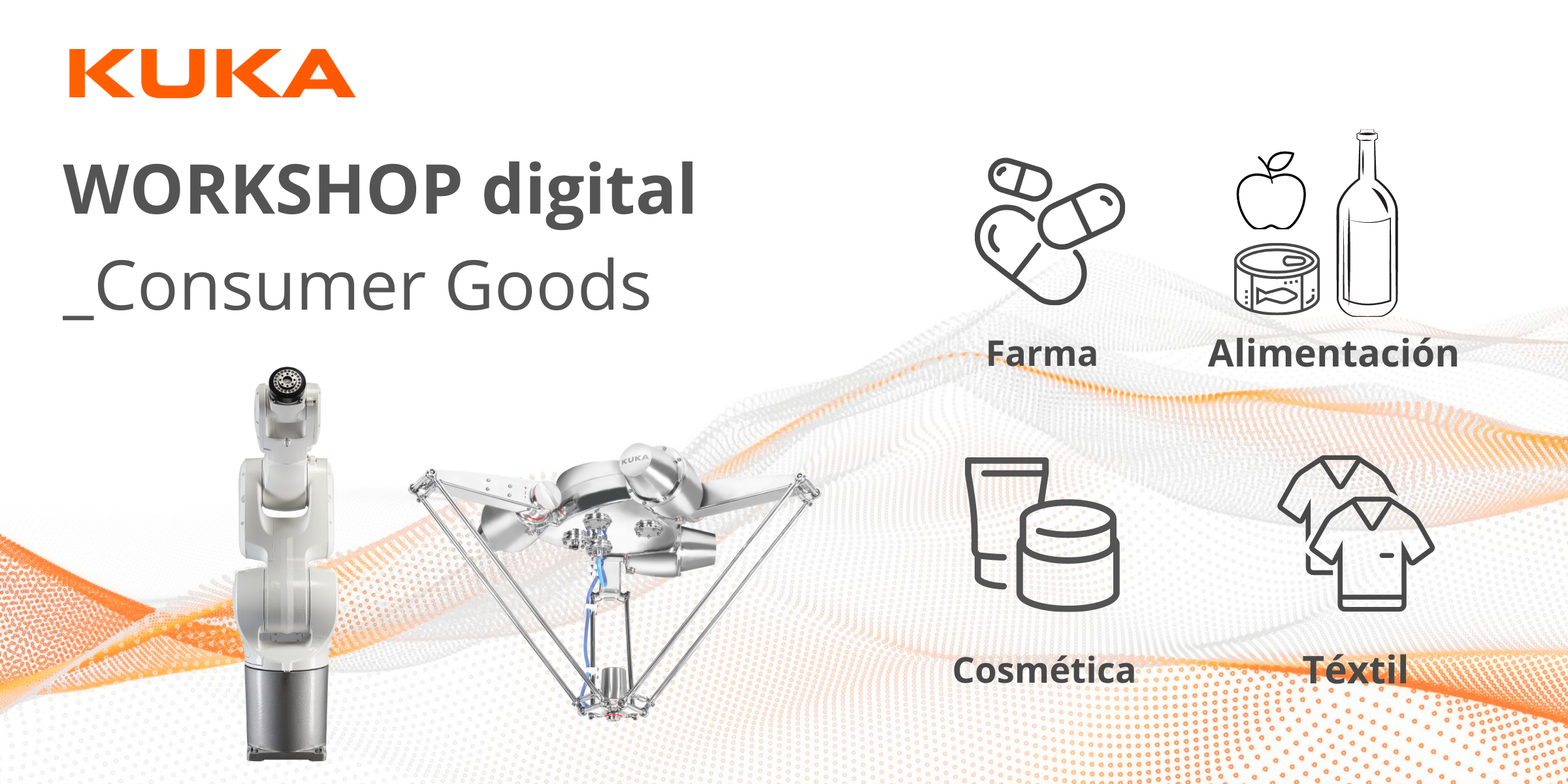 Kuka WORKSHOP para la Industria de Consumer Goods: «La automatización al alcance de todos»