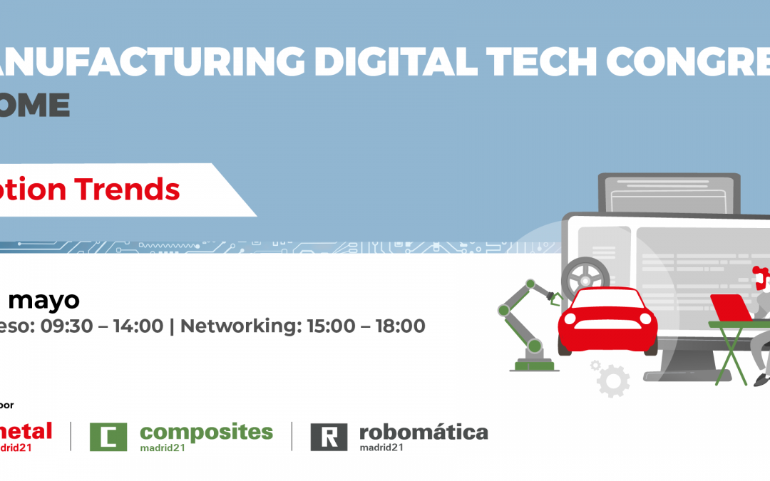 Los retos de la industria de la automoción y el vehículo del futuro, protagonistas del Manufacturing Digital Tech Congress “eMOTION TRENDS”