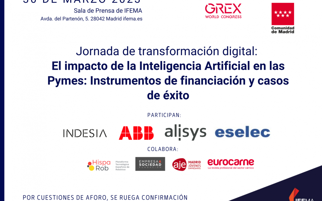 Colaboramos en la Jornada de transformación digital: “El impacto de la Inteligencia Artificial en las Pymes: Instrumentos de financiación y casos de éxito”