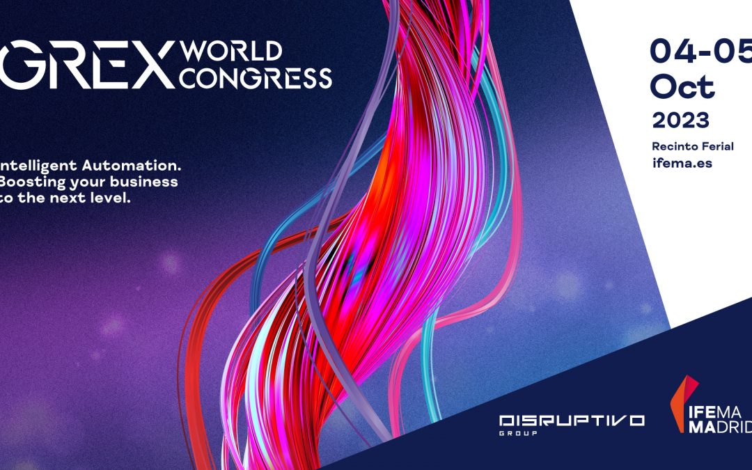 GREX World Congress llega a IFEMA MADRID los días 4 y 5 de octubre 2023