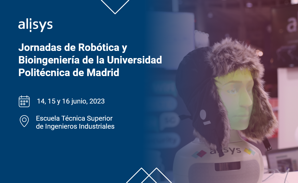Alisys mostrará sus últimas innovaciones en robótica social y de servicio en las Jornadas Nacionales de Robótica y Bioingeniería de la UPM
