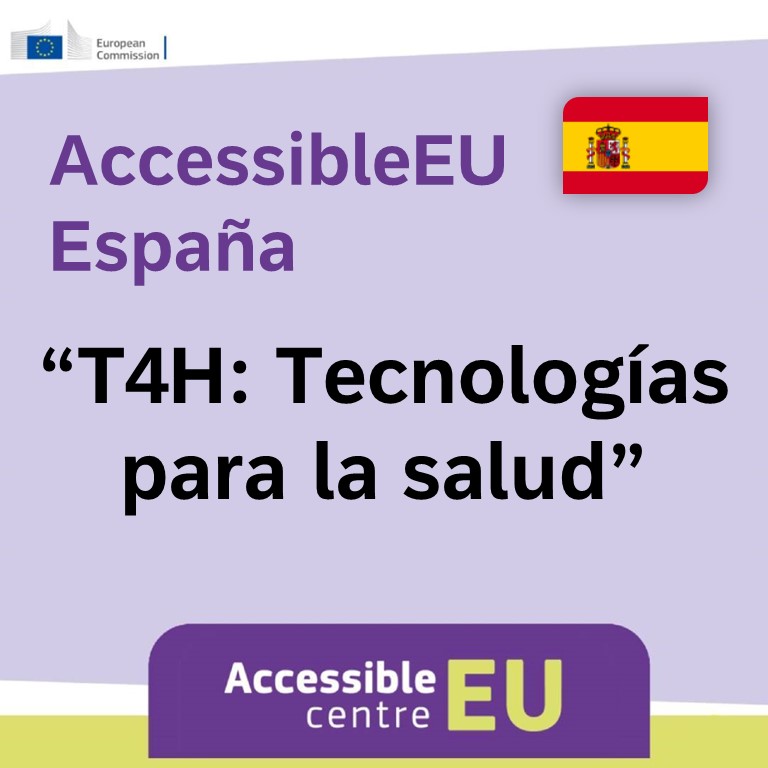 AccessibleEU – T4H: Tecnologías para la salud
