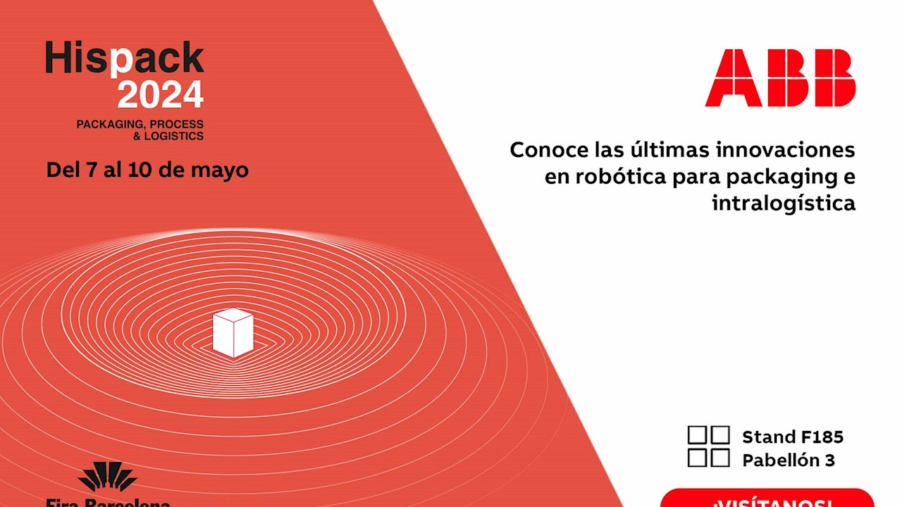 ABB Robótica presenta en Hispack 2024 su portfolio de soluciones de automatización y robótica para aportar flexibilidad y productividad a la industria del packaging