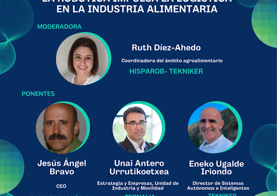 HispaRob organiza la mesa redonda «La Robótica Impulsa la Logística en la Industria Alimentaria» en la feria PICK&PACK